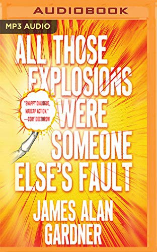 Front cover of All Those Explosions Were Someone Else's Fault