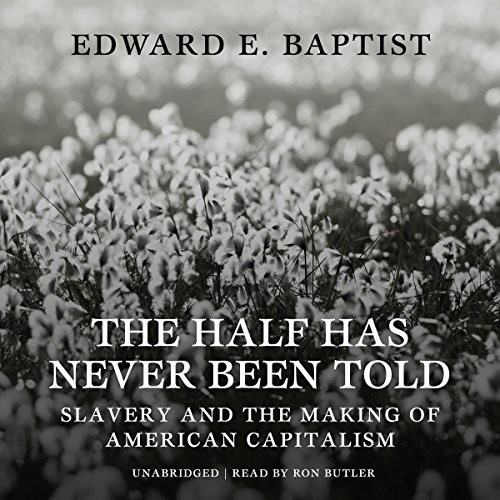 Front cover of The Half Has Never Been Told