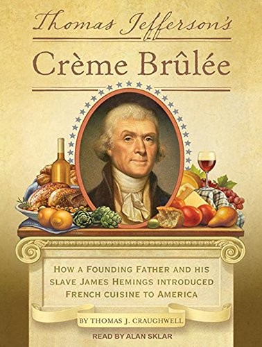 Front cover of Thomas Jefferson's Creme Brulee