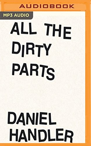 Front cover of All the Dirty Parts