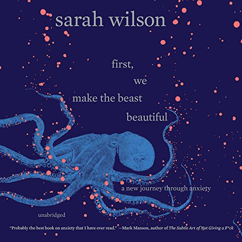 Front cover of First, We Make the Beast Beautiful