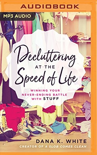 Front cover of Decluttering at the Speed of Life