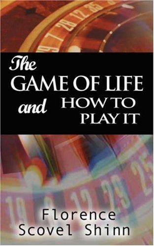 Front cover of The Game of Life and How to Play It